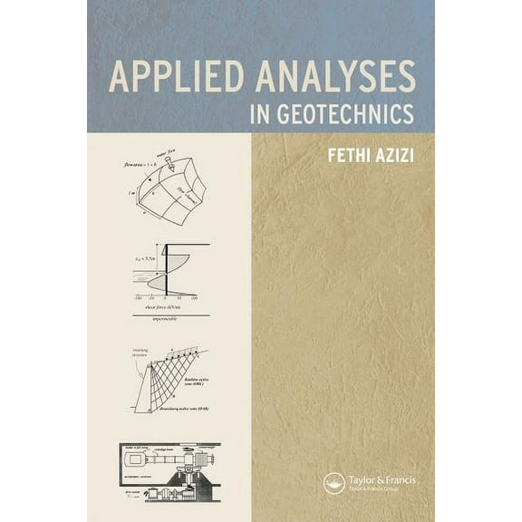 Applied Analysis in Geotechnics, (Paperback)