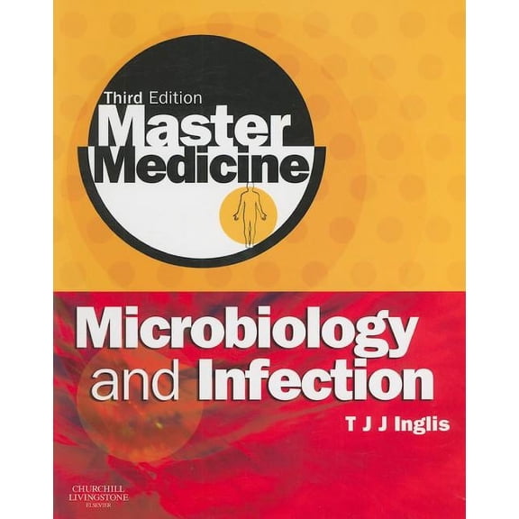 Master Medicine Master Medicine: Microbiology and Infection: A Clinically-Orientated Core Text with Self-Assessment, (Paperback)