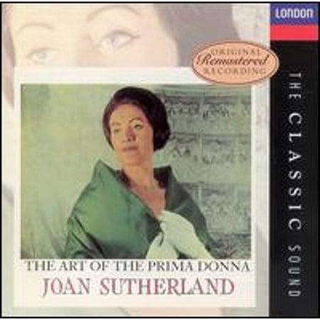 The Art of the Prima Donna (CD) by Joan Sutherland (soprano), Royal Opera House Covent Garden Chorus (choir, chorus);...
