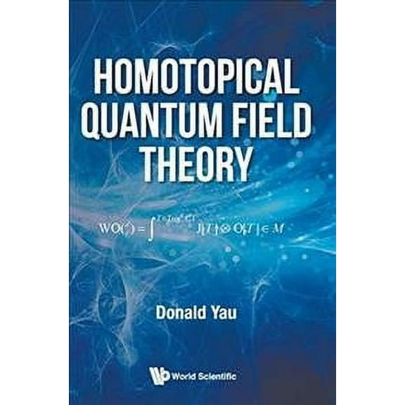 Homotopical Quantum Field Theory (Hardcover)