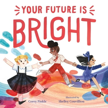 Your Future Is Bright (Hardcover)