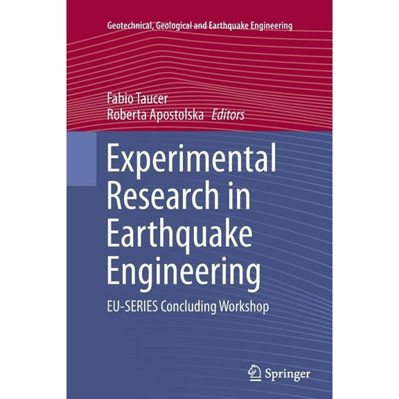 Experimental Research In Earthquake Engineering Softcover reprint of the original 1st ed. 2015