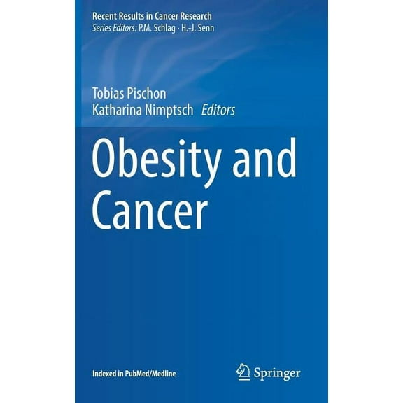 Recent Results in Cancer Research Obesity and Cancer, Book 208, (Hardcover)