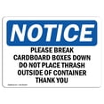 thumbnail image 1 of OSHA Notice Sign - Please Break Cardboard Boxes Down Do Not | Rigid Plastic Sign | Protect Your Business, Work Site, Warehouse & Shop Area |  Made in The USA, 1 of 1