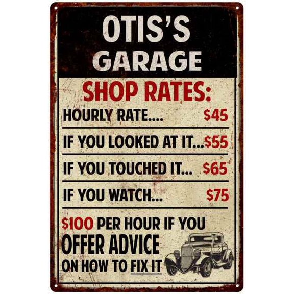 OTIS'S Garage Shop Rates Sign Man Cave Decor 8 x 12 High Gloss Metal 208120010319