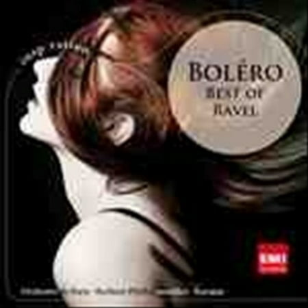 BOLERO: THE BEST OF RAVEL [RAVEL, MAURICE] (The Best Of Ravel)