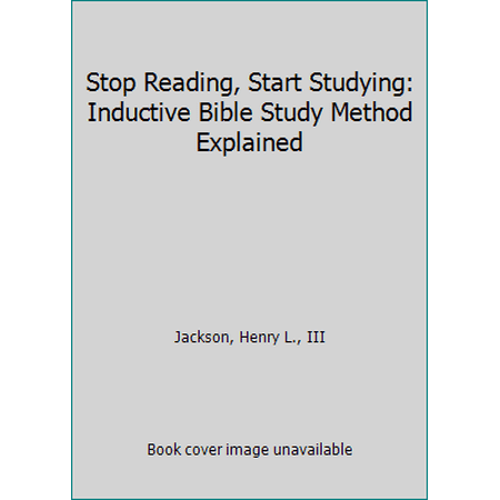 Pre-Owned Stop Reading Start Studying: Inductive Bible Study Method Explained (Paperback) 0997074302 9780997074307