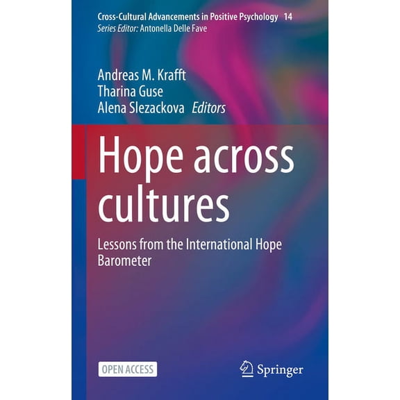 Cross-Cultural Advancements in Positive Hope Across Cultures: Lessons from the International Hope Barometer, Book 14, (Hardcover)