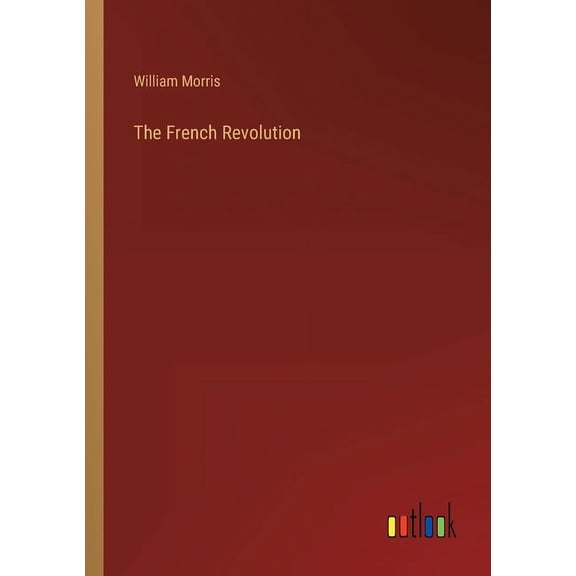 The French Revolution, (Paperback)