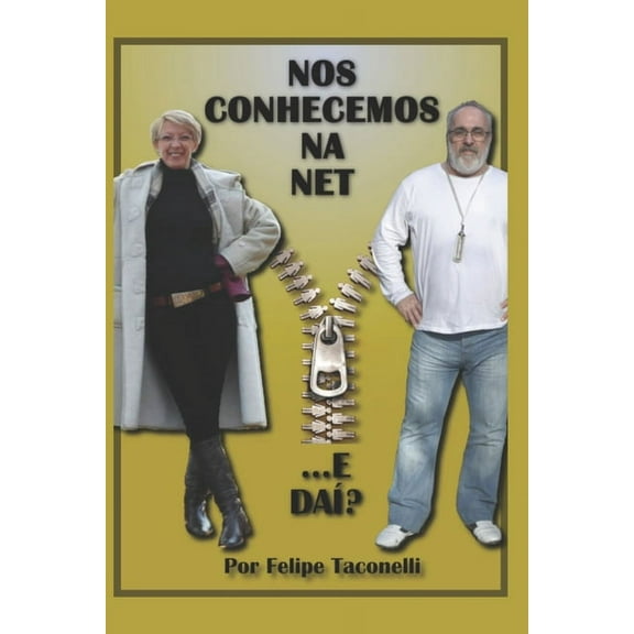 Nos Conhecemos Na Net ... E Daí ? (Paperback)