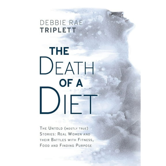 The Death of A Diet (Hardcover)