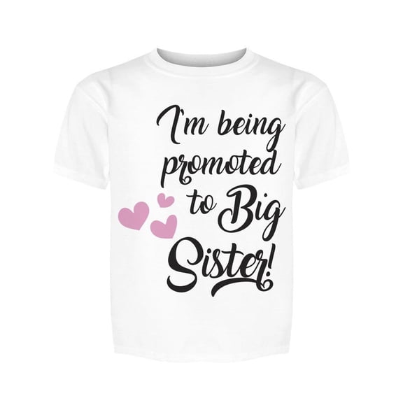 Being Promoted To Big Sister Tee Girl's -Image by Shutterstock Girl's T-shirt
