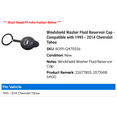 thumbnail image 2 of Windshield Washer Fluid Reservoir Cap - Compatible with 1995 - 2014 Chevy Tahoe 1996 1997 1998 1999 2000 2001 2002 2003 2004 2005 2006 2007 2008 2009 2010 2011 2012 2013, 2 of 3