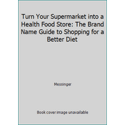 Turn Yr Supermarketinto a Health P, Used [Paperback]