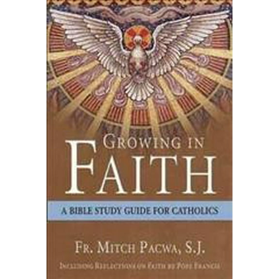 Pre-Owned Growing in Faith: Bible Study Guide for Catholics Paperback