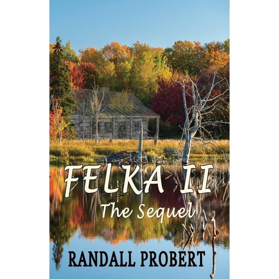 Felka II: The Sequel