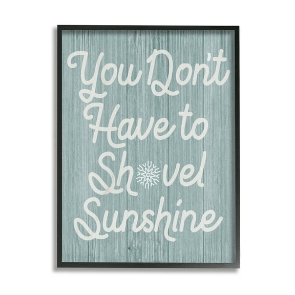 Daphne Polselli You Don't Shovel Sunshine Motivational Saying Nautical Blue 11 in x 14 in Framed Painting Art Print, by Stupell Home Décor