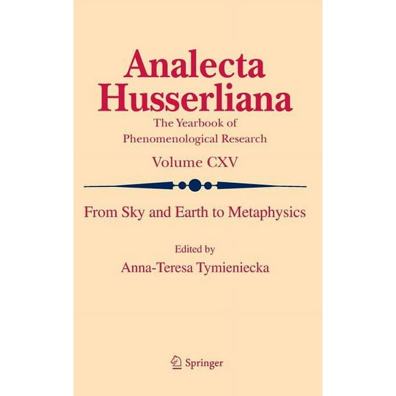 Analecta Husserliana From Sky and Earth to Metaphysics, Book 115, (Hardcover)