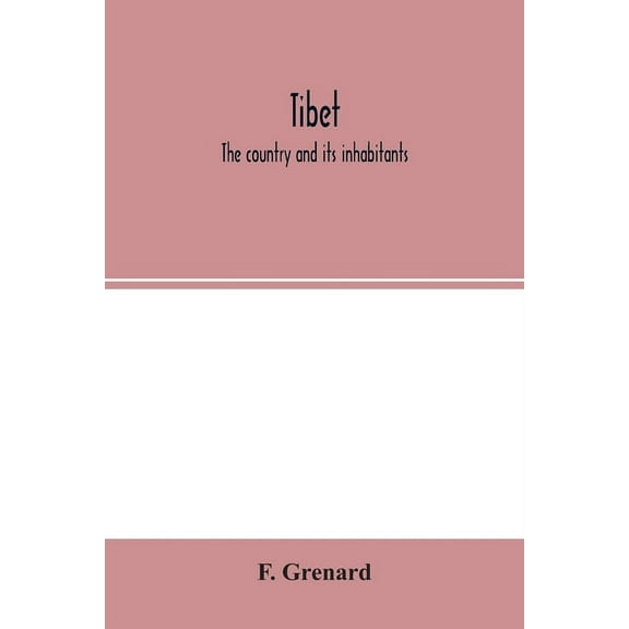 Tibet; the country and its inhabitants, (Paperback)