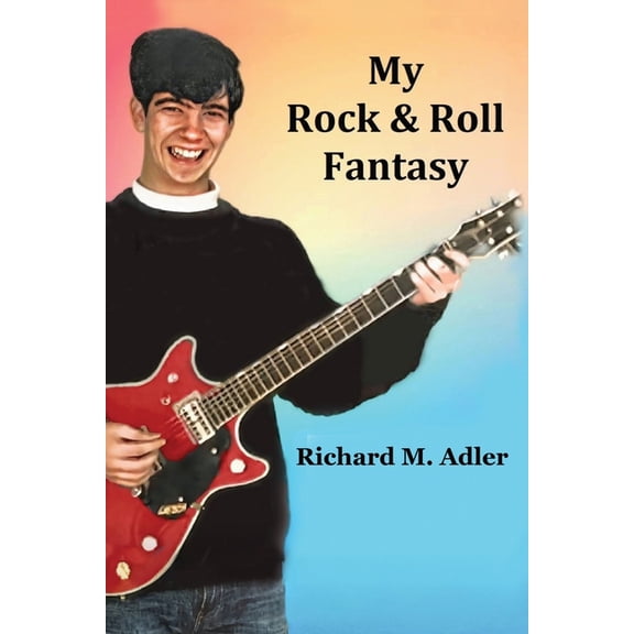 My Rock and Roll Fantasy, (Paperback)