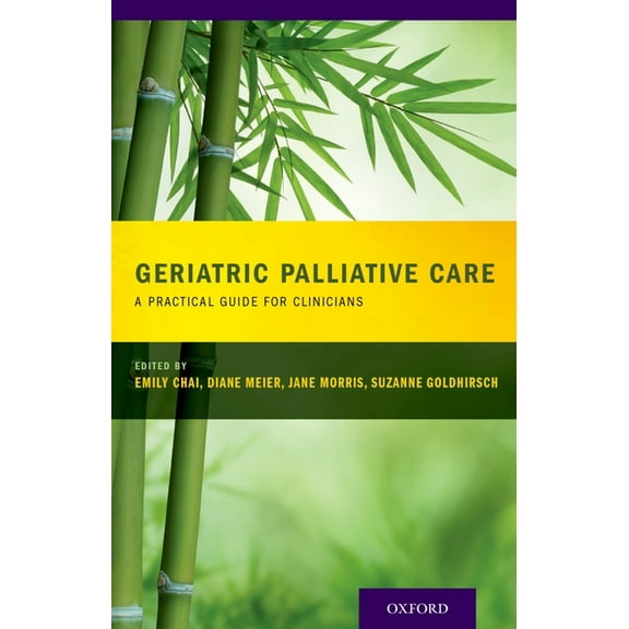 Geriatric Palliative Care: A Practical Guide for Clinicians, (Paperback)