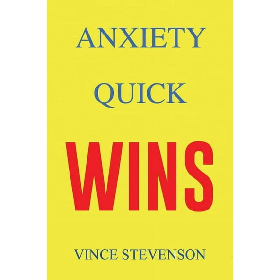 Anxiety Quick Wins (Paperback)