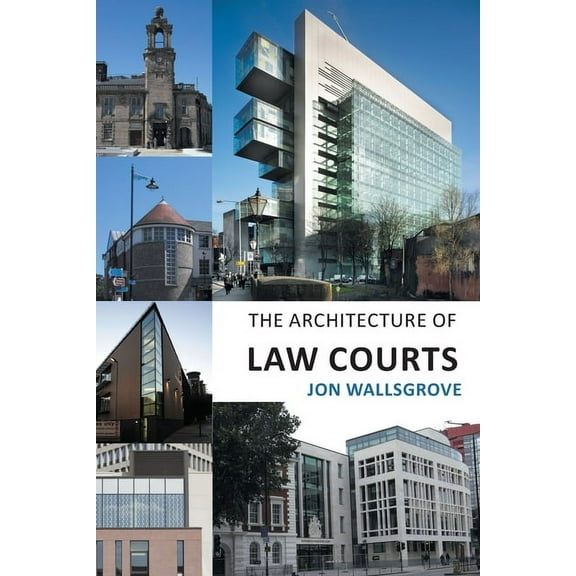 The Architecture of Law Courts (Paperback)