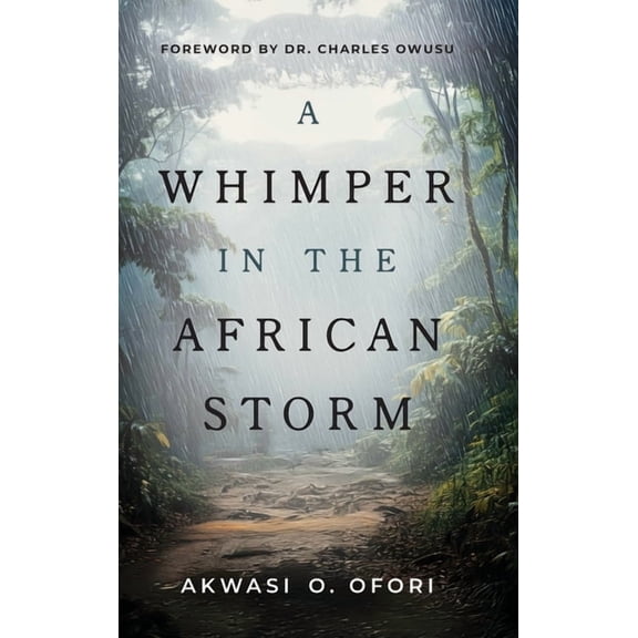 A Whimper in the African Storm, (Hardcover)