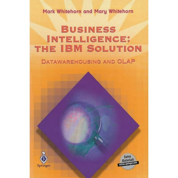 Business Intelligence: The IBM Solution: Datawarehousing and OLAP, (Paperback)