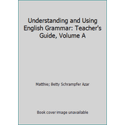 Understanding and Using English Grammar: Teacher's Guide, Volume A, Used [Paperback]