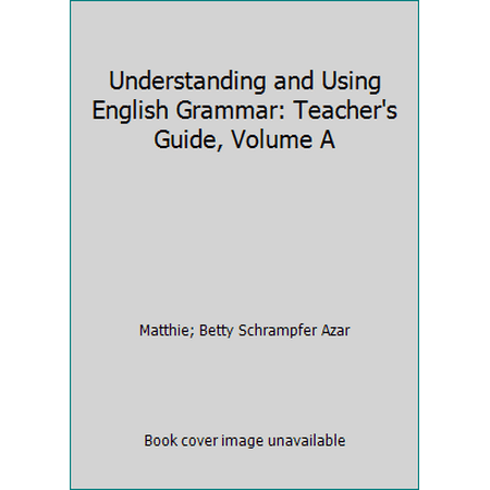 Understanding and Using English Grammar: Teacher's Guide, Volume A, Used [Paperback]
