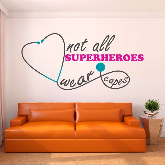Girls Not all Superheroes wear capes Cute Quotes & Sayings Wall Decal Decoration Nursing Motivational Wall Decal Vinyl Art Lasts Years and Easily Removable - Size: 30 In(W) x 15 In(H)