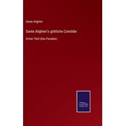 Dante Alighieri's gttliche Comdie : Dritter Theil (Das Paradies) (Hardcover)