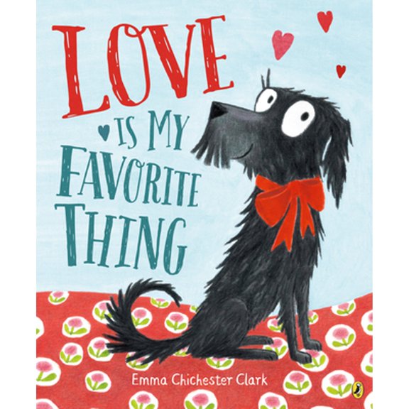 Pre-Owned Love Is My Favorite Thing (Paperback) 0593405552 9780593405550