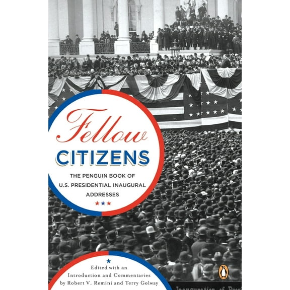 Penguin Classics Fellow Citizens: The Penguin Book of U.S. Presidential Addresses, (Paperback)