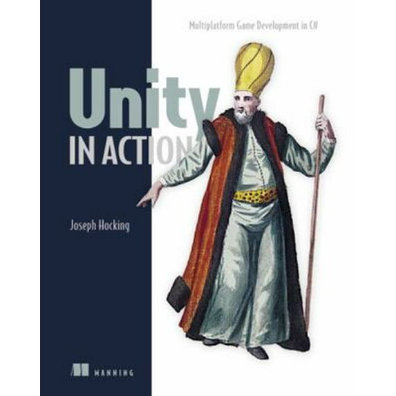 Pre-Owned Unity in Action: Multiplatform Game Development in C# (Paperback) 161729232X 9781617292323