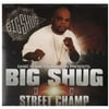 Big Shug - Street Champ - Rap / Hip-Hop - Vinyl