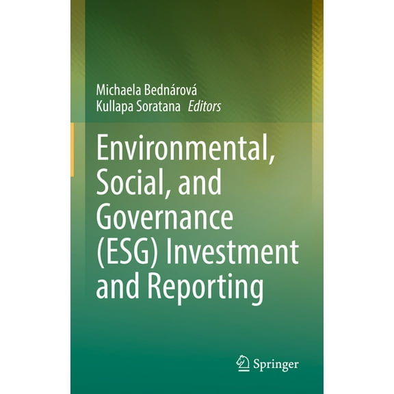Environmental, Social, and Governance (Esg) Investment and Reporting, (Hardcover)
