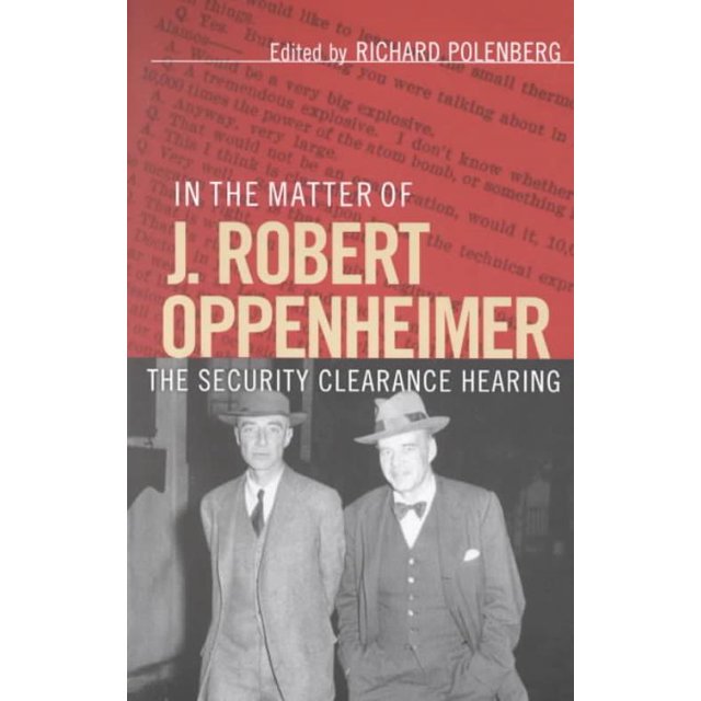 Dans l'Affaire de J. Robert Oppenheimer, Richard Polenberg Broché