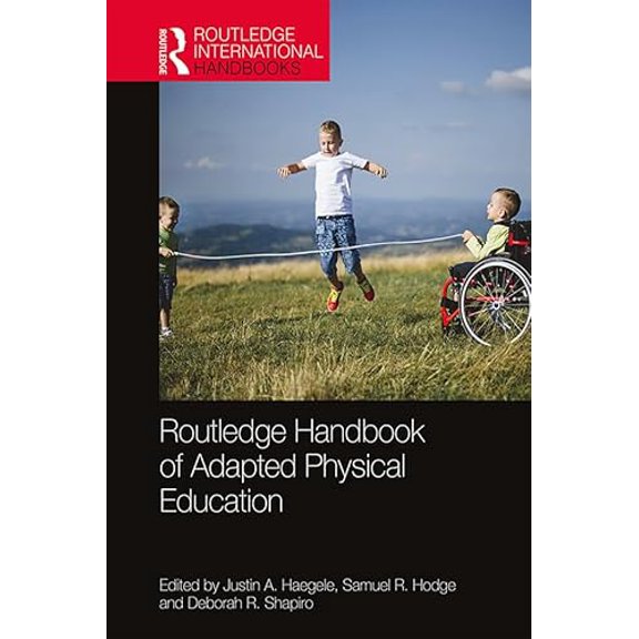 Pre-Owned Routledge Handbook of Adapted Physical Education (Routledge International Handbooks), 9780367146115, 0367146118, Hardcover, 1 edition