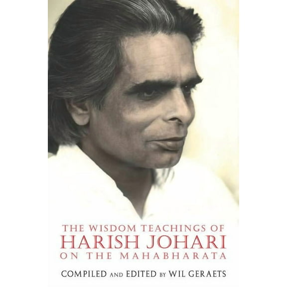The Wisdom Teachings of Harish Johari on the Mahabharata (Paperback)