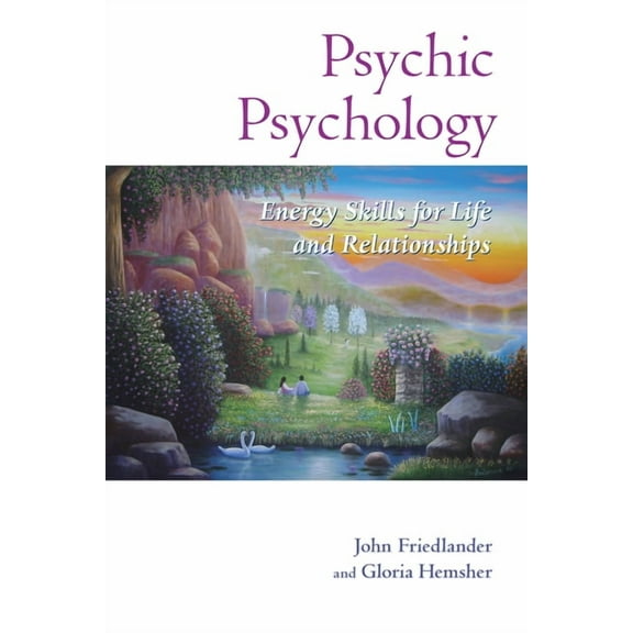 Psychic Psychology Psychic Psychology: Energy Skills for Life and Relationships, Book 3, (Paperback)