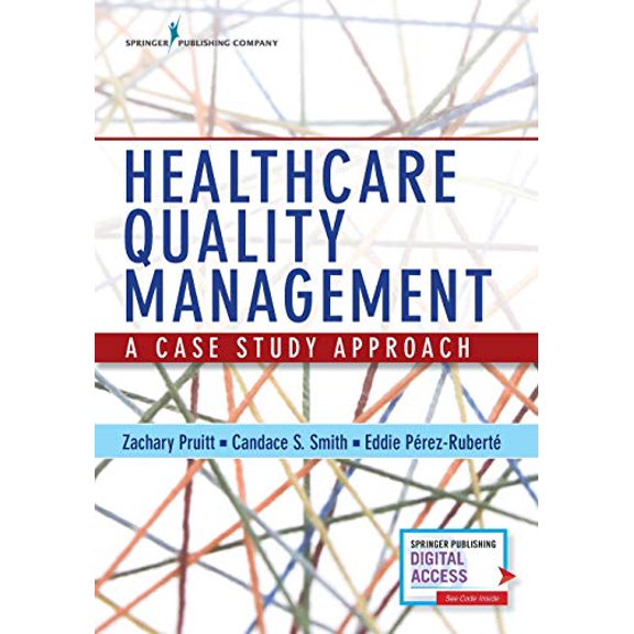 Pre-Owned Healthcare Quality Management: A Case Study Approach