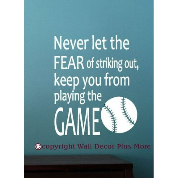 Bedroom Quotes Never Let The Fear of Striking Out Baseball Quote Wall Decals, 23x19-Inch, White