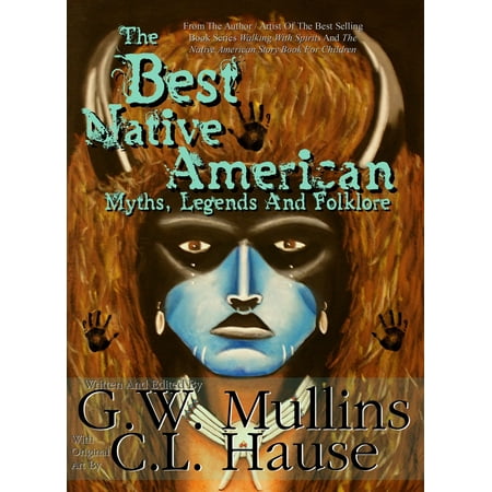 The Best Native American Myths, Legends And Folklore -