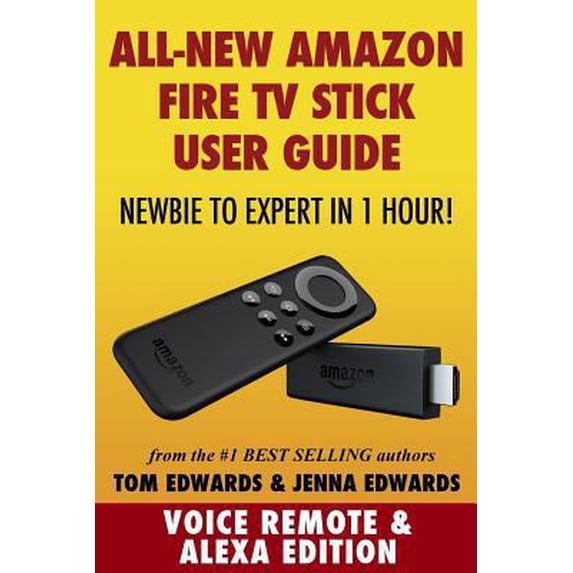 Pre-Owned Amazon Fire TV Stick User Guide: Newbie to Expert in 1 Hour! (Paperback) 1505609399 9781505609394