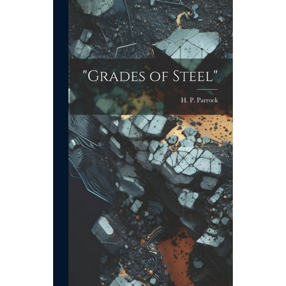 "Grades of Steel" (Hardcover)