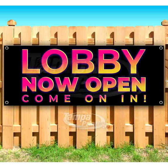 Lobby Now Open 13 oz Vinyl Banner With Metal Grommets