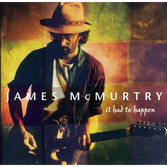 James McMurtry - It Had to Happen - Music & Performance - CD