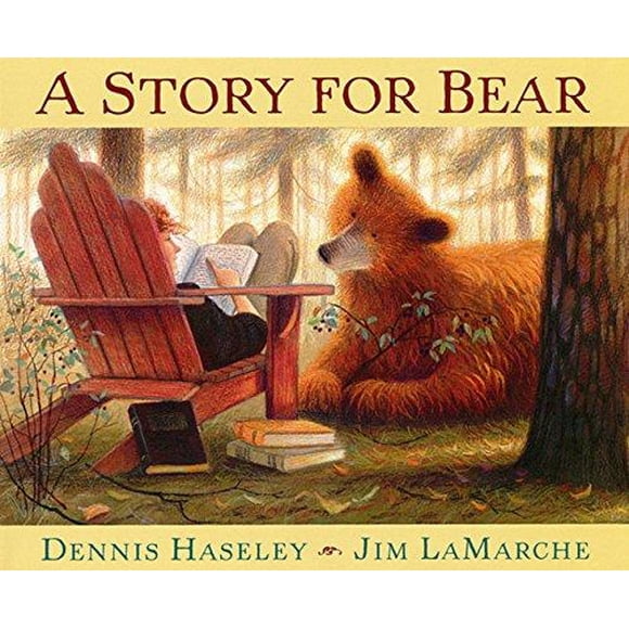 A Story for Bear By Haseley, Dennis/ Lamarche, Jim (ILT)